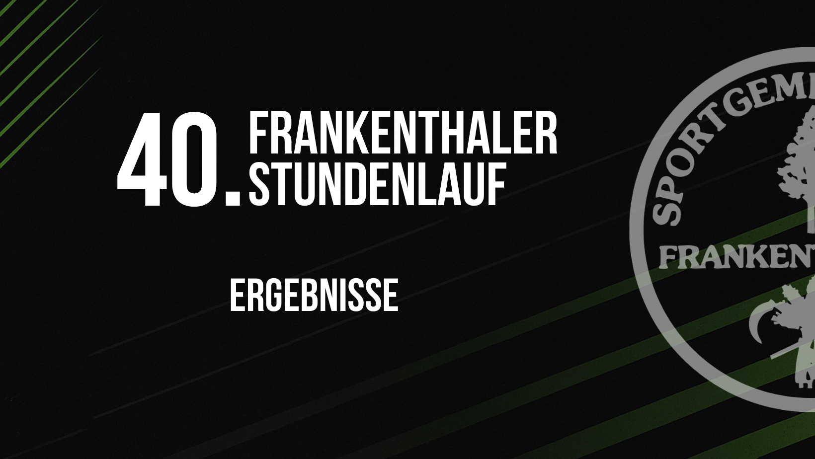 40. Frankenthaler Stundenlauf - Ergebnisse